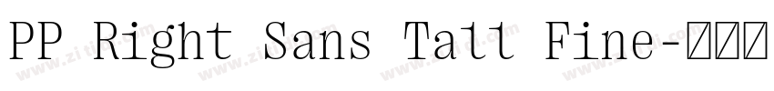PP Right Sans Tall Fine字体转换